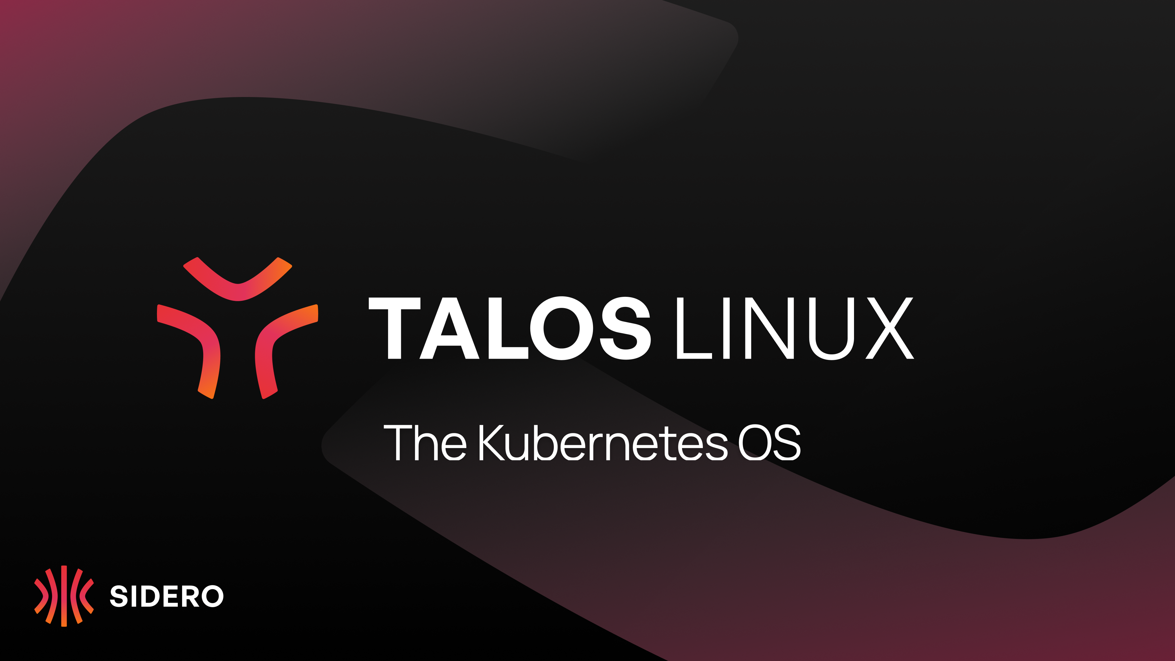 Talos Linux by Sidero Labs